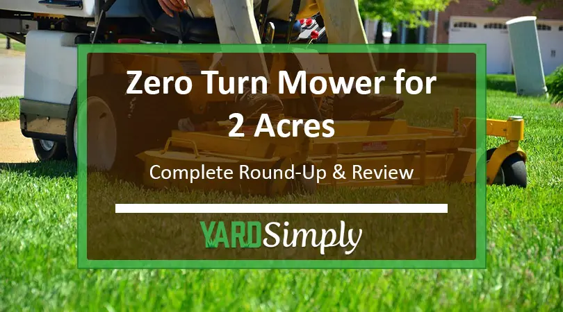 Zero Turn Mower for 2 Acres