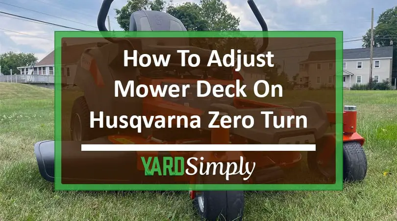 how to adjust mower deck on husqvarna zero turn