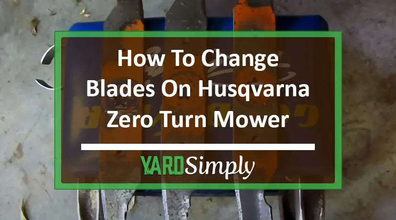 how to change blades on husqvarna zero turn mower