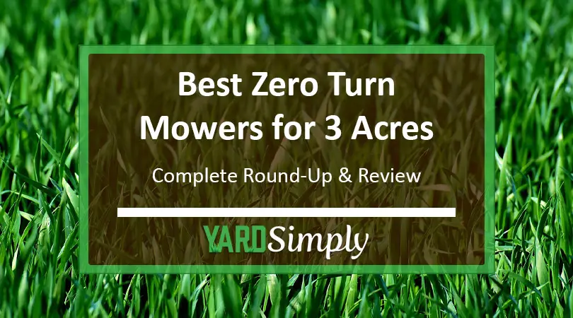 Best Zero Turn Mowers for 3 Acres
