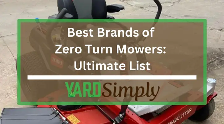 Best Brands of Zero Turn Mowers: Ultimate List