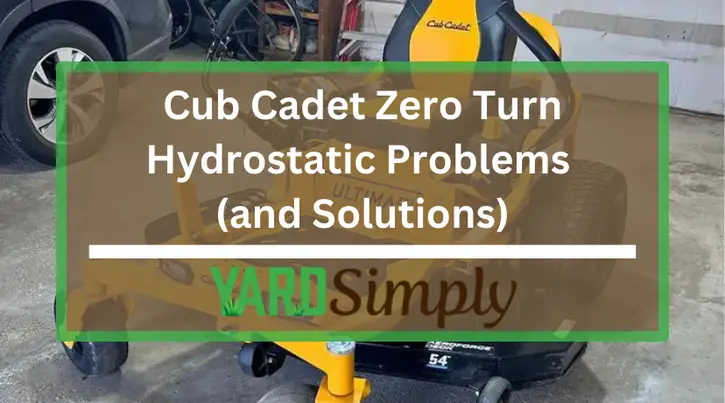 Cub Cadet Zero Turn Hydrostatic Problems (and Solutions)
