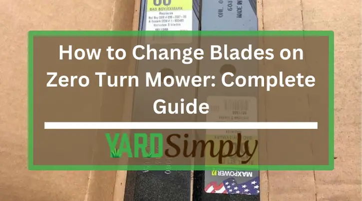 How to Change Blades on Zero Turn Mower: Complete Guide