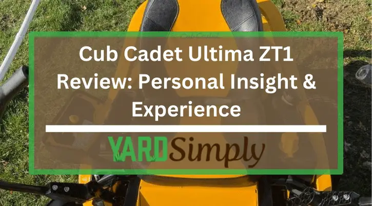 Cub Cadet Ultima ZT1 Review: Personal Insight & Experience