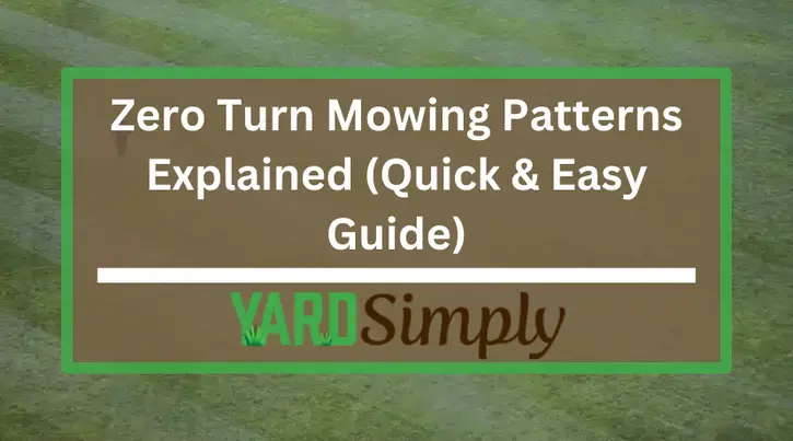 Zero Turn Mowing Patterns Explained (Quick & Easy Guide)